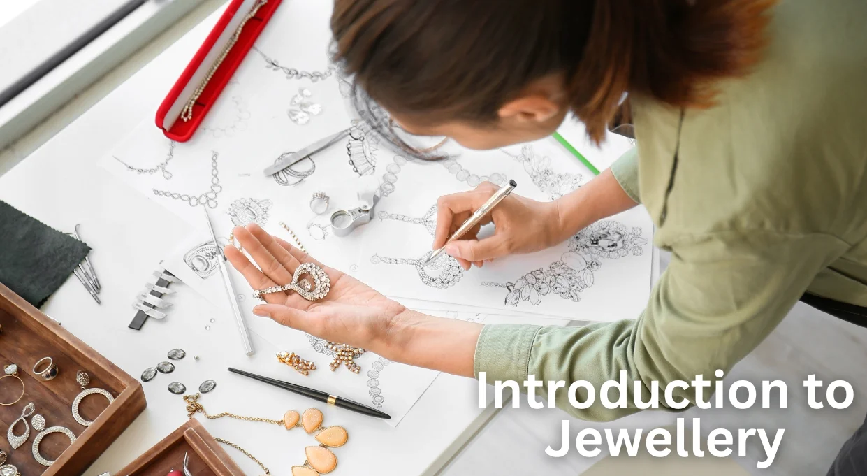 Introduction to Jewellery