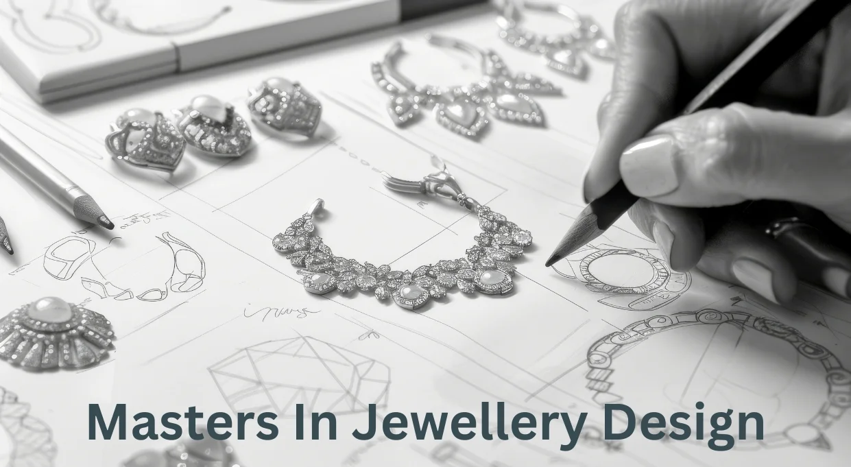 Masters In Jewellery Design